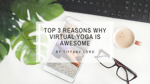 Top 3 Reasons Why Virtual Yoga Programs Are The Best