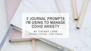 2 Journal Prompts I'm Using to Manage COVID-19 Anxiety