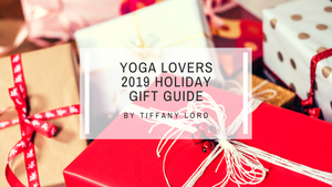 Yoga Lover's Holiday Gift Guide 2019