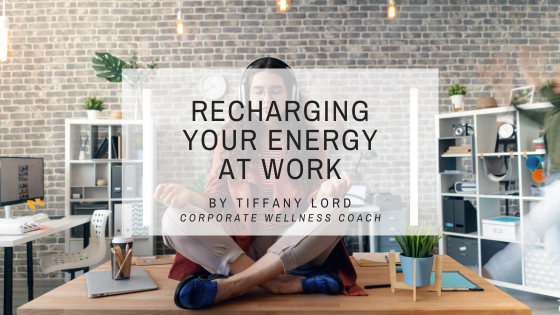 Recharging Your Energy at Work
