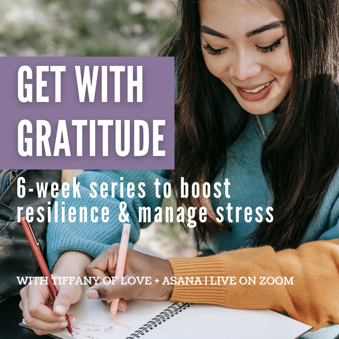 Build a gratitude journaling habit - Get With Gratitude online journal and meditation workshop with Love and Asana - learn the science behind gratitude, how it helps your mindset and more!