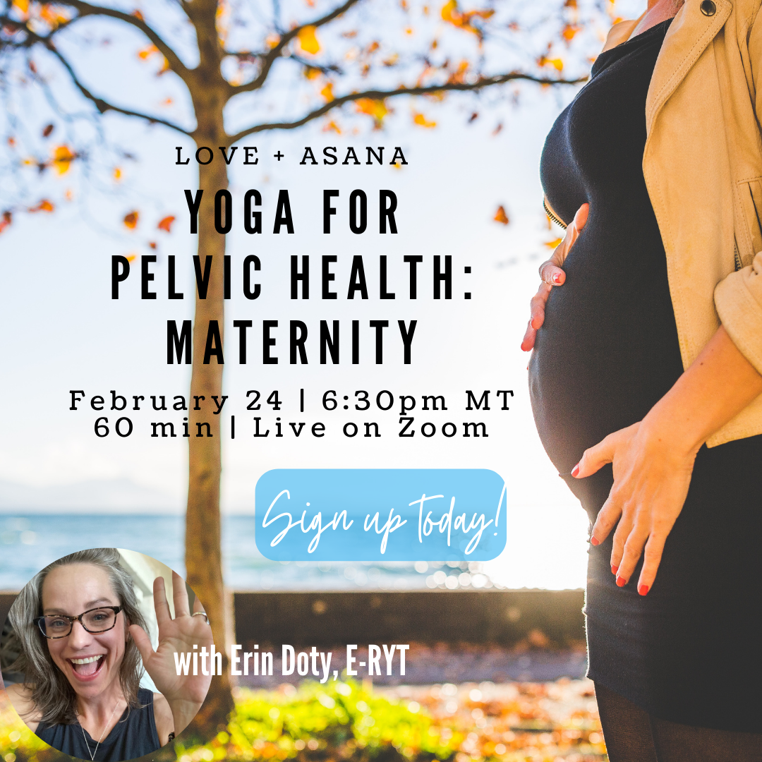 Yoga for Pelvic Health: Maternity (Live on Zoom)