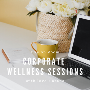 corporate yoga, meditation and fitness sessions with love and asana; live on Zoom, virtual workplace wellness