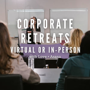 Corporate Retreats (In-Person or Online)